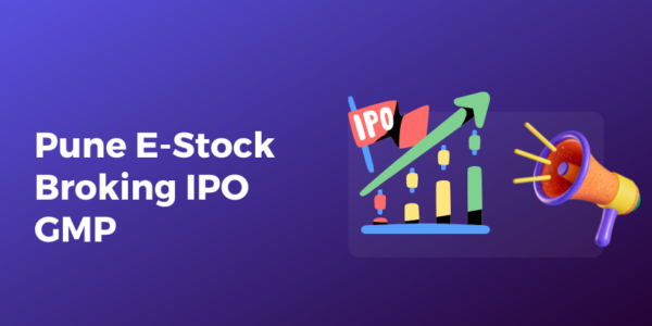 Pune E-Stock Broking IPO Everything You Need to Know - Date, Price, Allotment, Listing, and More!